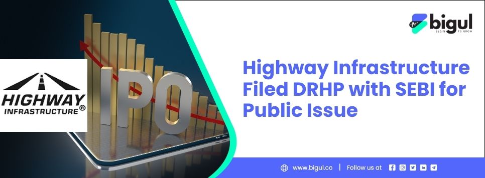 Highway Infrastructure DRHP IPO